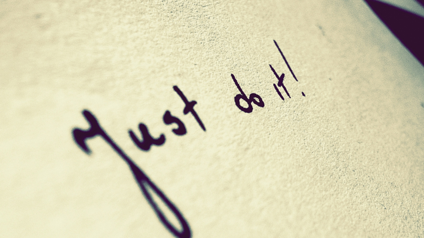 Обои текст, почерк, каллиграфия, шрифт, просто сделай это в разрешении 1366x768